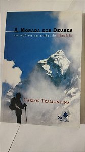 A Morada dos Deuses - Carlos Tramontina
