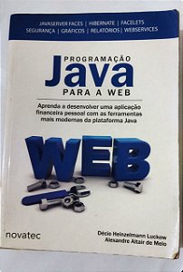 Programação Java Para a Web - Décio Heinzelmann Luckow