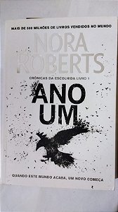 Ano um (Crônicas da Escolhida – Livro 1) - Nora Roberts