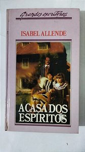A Casa Dos Espíritos - Isabel Allende