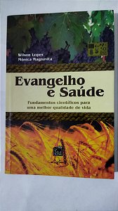 Evangelho e Saúde - Wilson Lopes