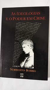 As Ideologias E O Poder Em Crise - Norberto Bobbio (capa preta)