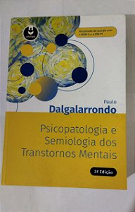 Psicopatologia e Semiologia dos Transtornos Mentais - Paulo Dalgalarrondo