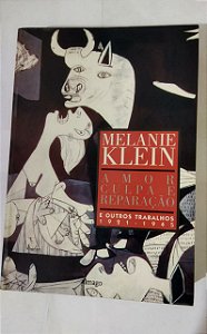 Amor, Culpa e Reparação e Outros Trabalhos - Melaine Klein (marcas)