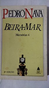 Beira-Mar - Pedro Nava - Memórias 4