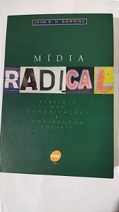 Mídia Radical - John D. H. Downing