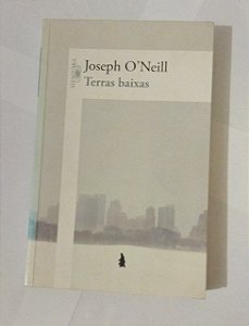 Terras baixas - Joseph O' Neill