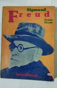 Sigmund Freud - Renato Mezan