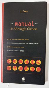 Manual de Astrologia Chinesa - L. Feng
