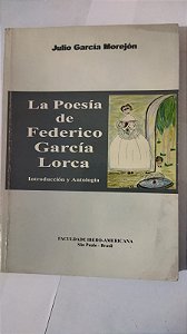 La Poesia De Federico Garcia Lorca - Julio García Morejón (marcas e espanhol)
