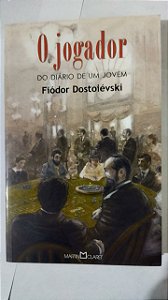 O jogador: 31 - Fiódor Dostoiévski