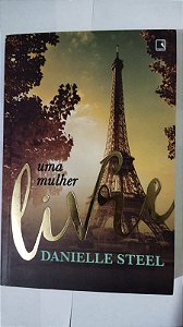 Uma mulher livre - Danielle Steel