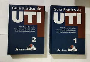 Kit 2 Livros - Guia prático de UTI - Hélio Penna Guimarães - (Vol. 1 e 2)
