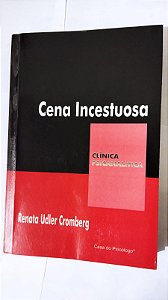 Cena Incestuosa - Renata Udler Cromberg (Marcas)