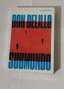 Submundo - Don DeLillo