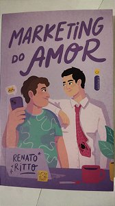 Marketing do amor - Renato Ritto