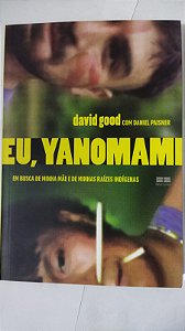 Eu, yanomami - David Good