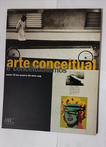 Arte Conceitual e Conceitualismos - anos 70 no acervo do mac USP