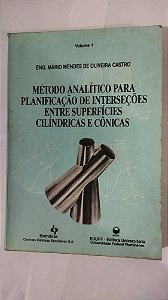 Método Analítico Para Planificação De Interseções Entre Superfícies Cilíndricas e Cônicas - Eng. Mário Mendes De Oliveira Castro