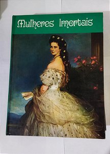 Kit 3 Livros - Mulheres Imortais - Volume 1, 2 e 3