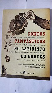 Contos Fantasticos No Labirinto De Borges -  Braulio Tavares