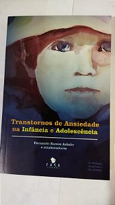Transtornos De Ansiedade Na Infancia E Adolescencia -  Fernando Ramos Asbahr