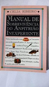 Manual de Sobrevivência do Anfitrião Inexperiente -  Celia Ribeiro