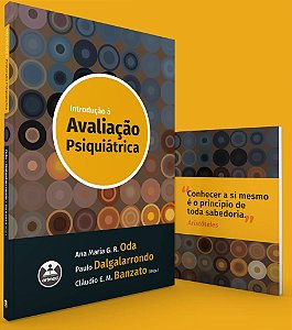 Introdução à avaliação psiquiátrica + Brinde Caderninho - Ana Maria G. R. Oda & Paulo Dalgarrondo - Novo e lacrado