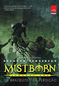Mistborn Segunda Era: Os braceletes da perdição - Volume 3 - Brandon Sanderson