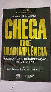 Chega de Inadimplência - Rubens Filinto Da Silva