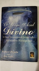O livro azul divino - Robert Perala e Tony Stubbs