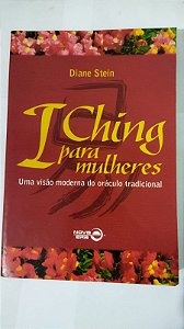 I Ching Para Mulheres - Diane Stein