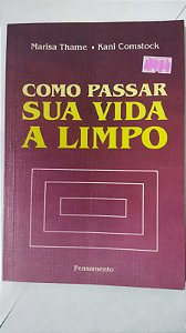 Como Passar Sua Vida à Limpo - Marisa Thame (Marcas)