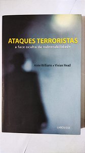 Ataques Terroristas. A Face Oculta Da Vulnerabilidade - Vivian Head