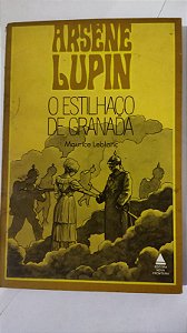Arsene Lupin - O Estilhaço De Granada - Maurice Leblanc