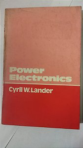 Power Electonics - Cyril W. Lander (Inglês)