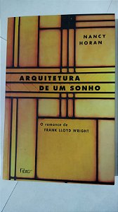 Arquitetura de um sonho -  Nancy Horan