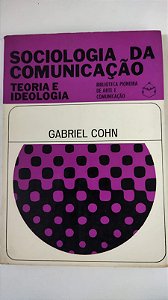 Sociologia Da Comunicação - Gabriel Cohn