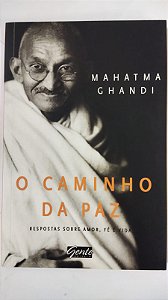 O caminho da paz - Mahtma Ghandi