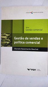 Gestão de Vendas e Política Comercial - Marcelo Nascimento Boechat