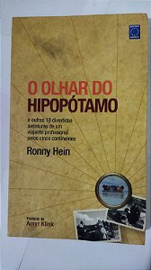 O Olhar do Hipopótamo - Ronny Hein