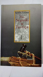 Em Segredo De Justiça - Gabriel Lacerda