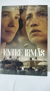 Entre irmãs - Frances de Pontes Peebles