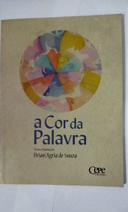 A Cor da Palavra - Urian Agria De Souza