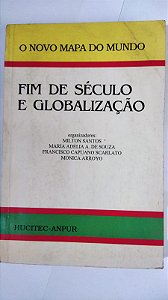 Fim Do Século e Globalização - Milton Santos