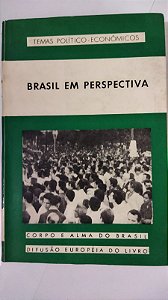 Brasil Em Perspectiva - Temas Políticos - Econômicos