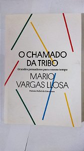 O Chamado Da Tribo - Mario Vrgas Llosa