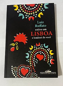 Estive em Lisboa e lembrei de você - Luiz Ruffato