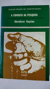 A Conduta Na Pesquisa - Abraham Kaplan (Marcas)
