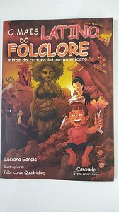 O mais latino do folclore - Luciana Garcia